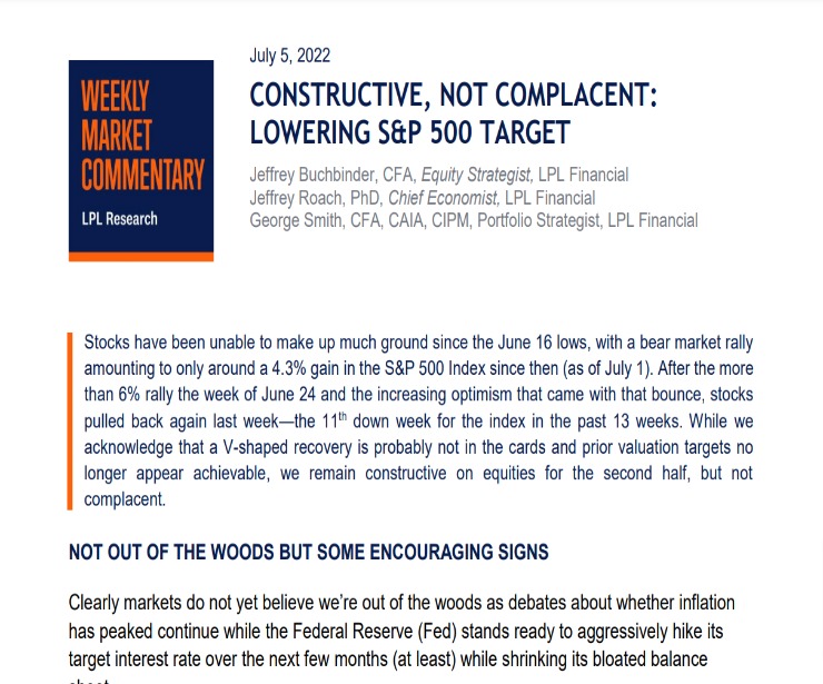 Constructive, Not Complacent | Weekly Market Commentary | July 5, 2022